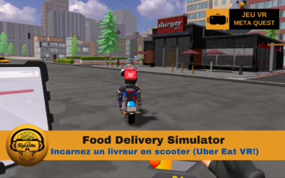 Food Delivery Simulator : simulateur de livraison en VR !