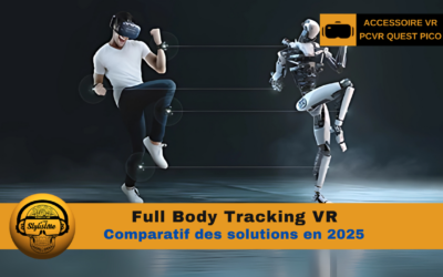 Full body tracking VR comparatif des solutions 2025
