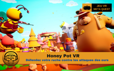 Honey Pot VR défendez votre ruche contre les ours sur Quest