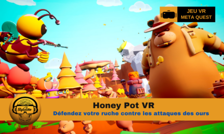 Honey Pot VR défendez votre ruche contre les ours sur Quest