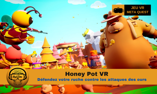 Honey Pot VR défendez votre ruche contre les ours sur Quest