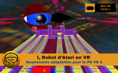 I Robot VR : le classique jeu d’ATARI revisité pour PSVR 2