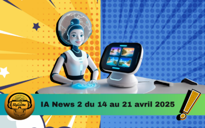 IA News 2 : l’essentiel de la semaine du 14 au 21 avril 2025