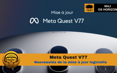 Meta Quest V77 nouveautés de la mise à jour Meta Horizon OS