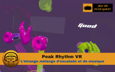 Peak Rhythm : l’escalade rencontre la musique en réalité virtuelle