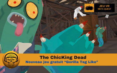 The ChicKing Dead jeu VR gratuit sur Meta Quest
