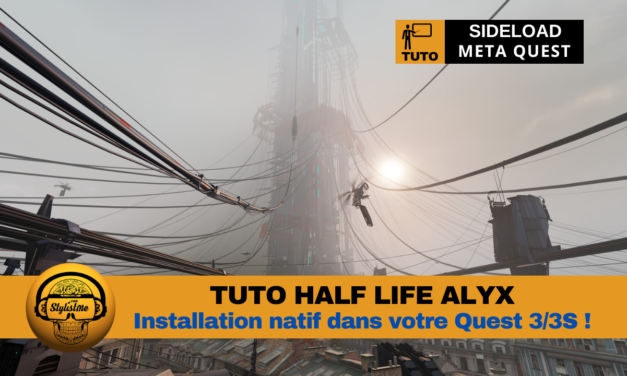 Tuto Half Life Alyx natif sur Meta Quest 3 : c’est possible et gratuit !