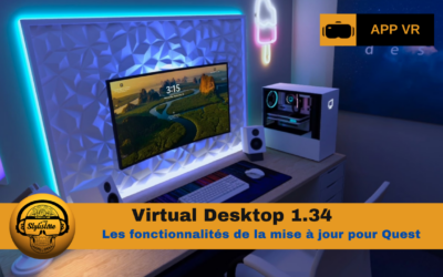 Virtual Desktop Beta 1.34 améliore les performances et FOV personnalisable