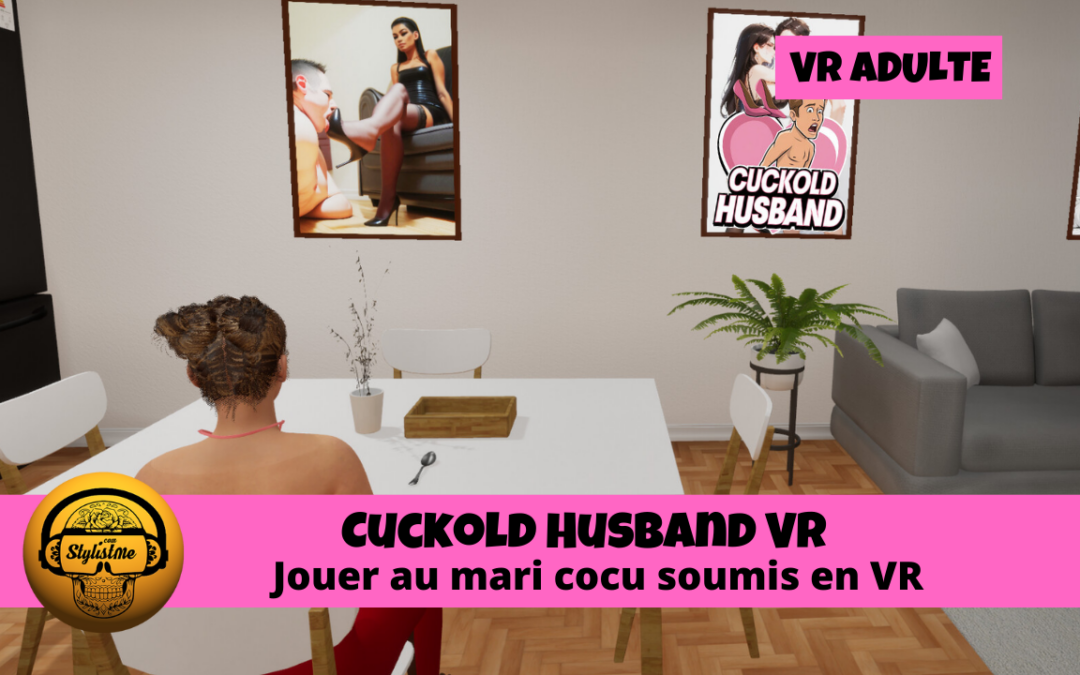 Cuckold Husband VR ose mêler réalité virtuelle et adult game