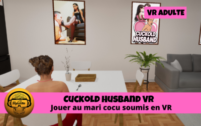 Cuckold Husband VR ose mêler réalité virtuelle et adult game