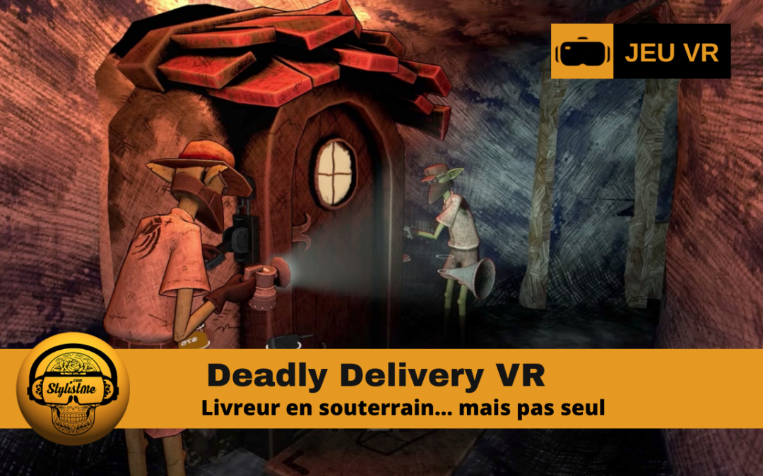 Deadly Delivery la livraison en VR très spéciale