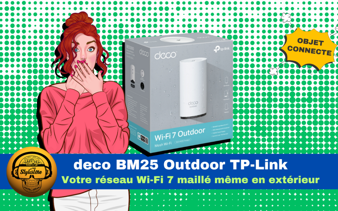 Deco BM25 Outdoor de TP Link le Wi-Fi 7 économique pour l’extérieur