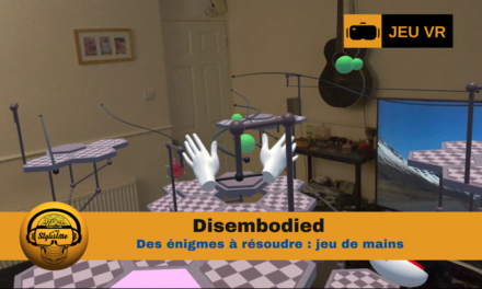 Disembodied le jeu VR où vos mains mènent la danse