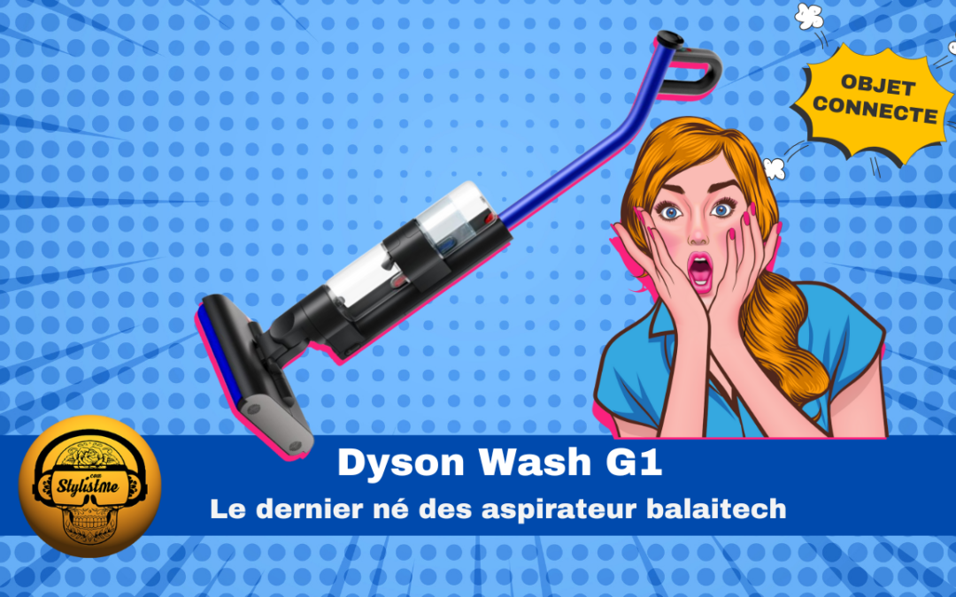 Dyson Wash G1 le lavage des sols passe à la vitesse supérieure