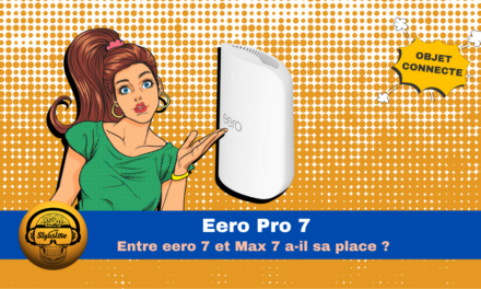 Eero Pro 7 entre le 7 et le Max le Wi-Fi Pro d’Amazon a-t-il sa place ?