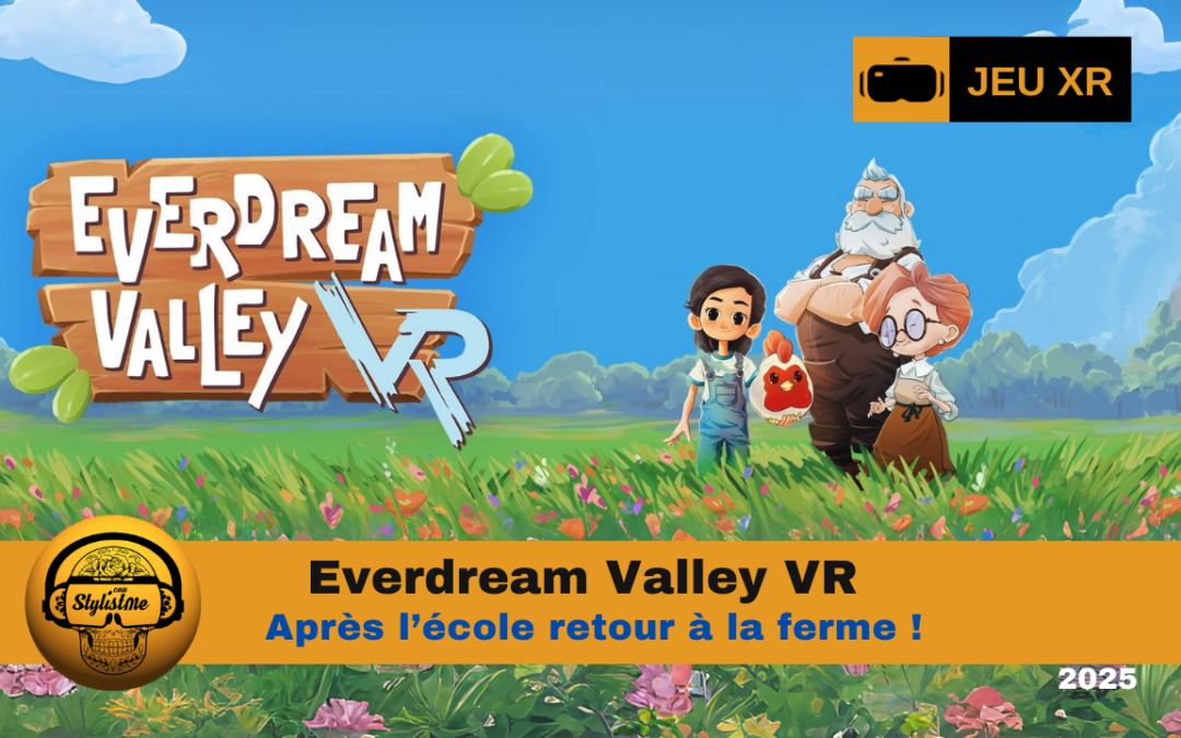 Everdream Valley VR développez votre ferme sur Quest