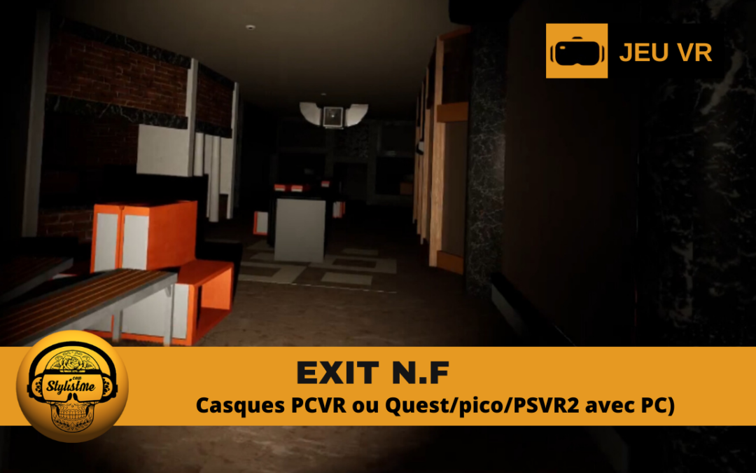 EXIT NF fuyez le labyrinthe cauchemardesque en VR