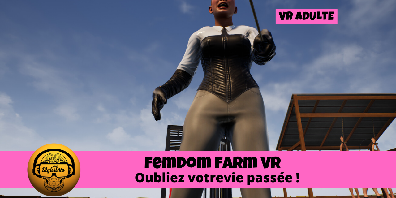 Femdom Farm VR la soumission extrême en réalité virtuelle pour adulte