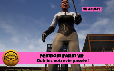 Femdom Farm VR la soumission extrême en réalité virtuelle pour adulte