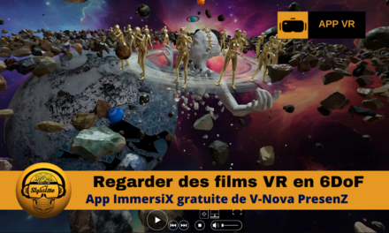  Film VR 6DoF enfin possible avec ImmersiX et V‑Nova PresenZ