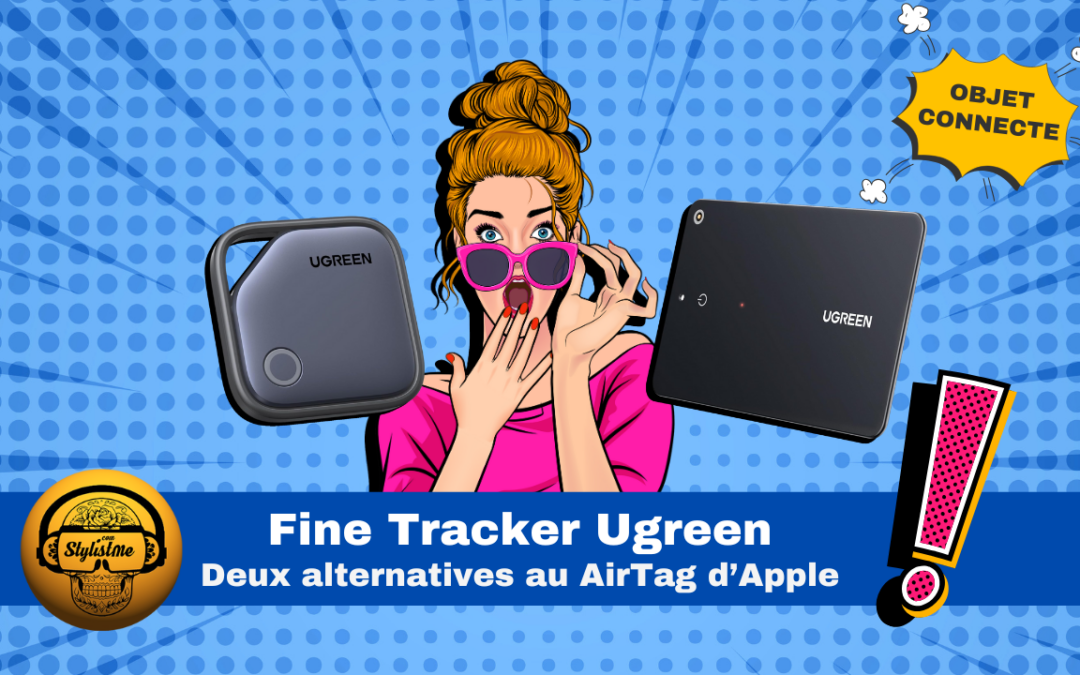 Fine Tracker Ugreen : meilleure alternative aux AirTags