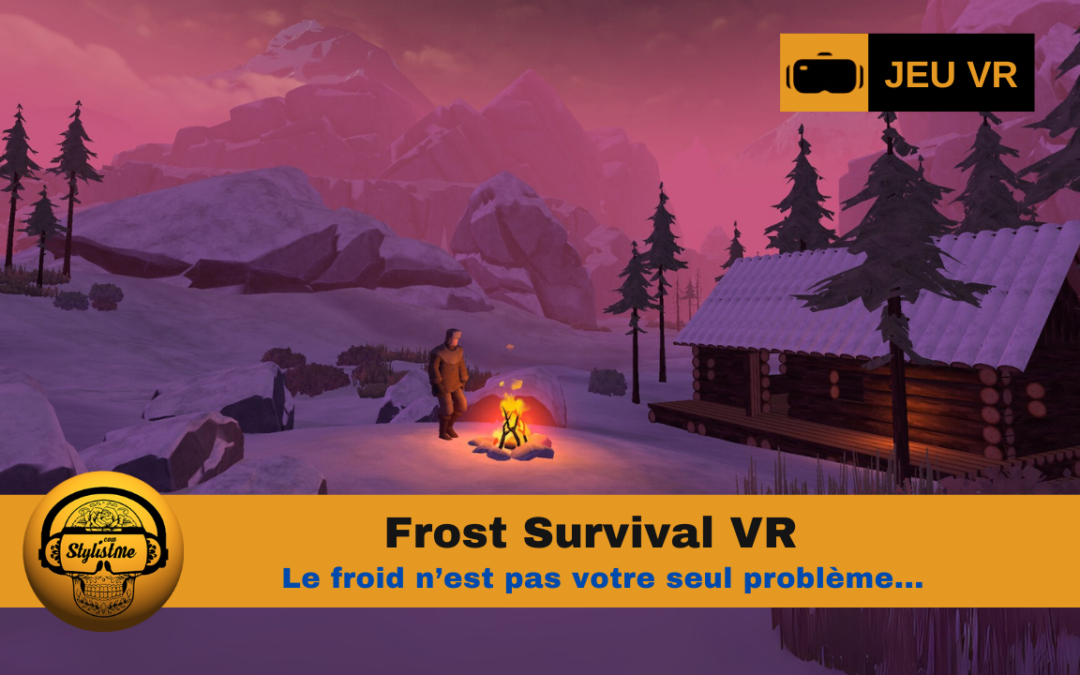 Frost Survival VR : survivre au froid seul ou en équipe ?