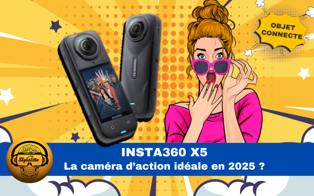 Insta360 X5 : La Référence 8K qui Sublime Votre Univers Connecté