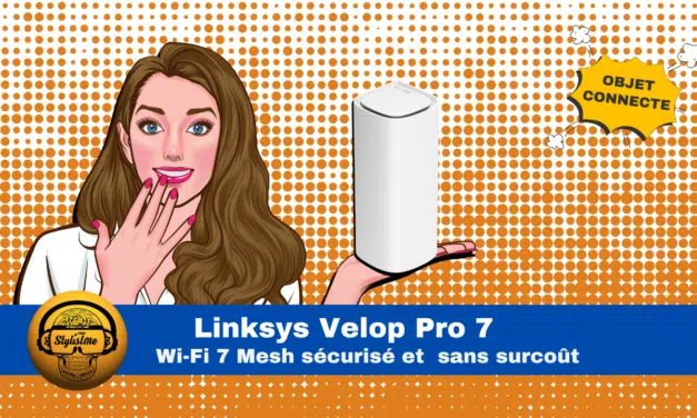 Linksys Velop Pro 7 : Wi-Fi 7 Mesh sécurisé et sans surcoût