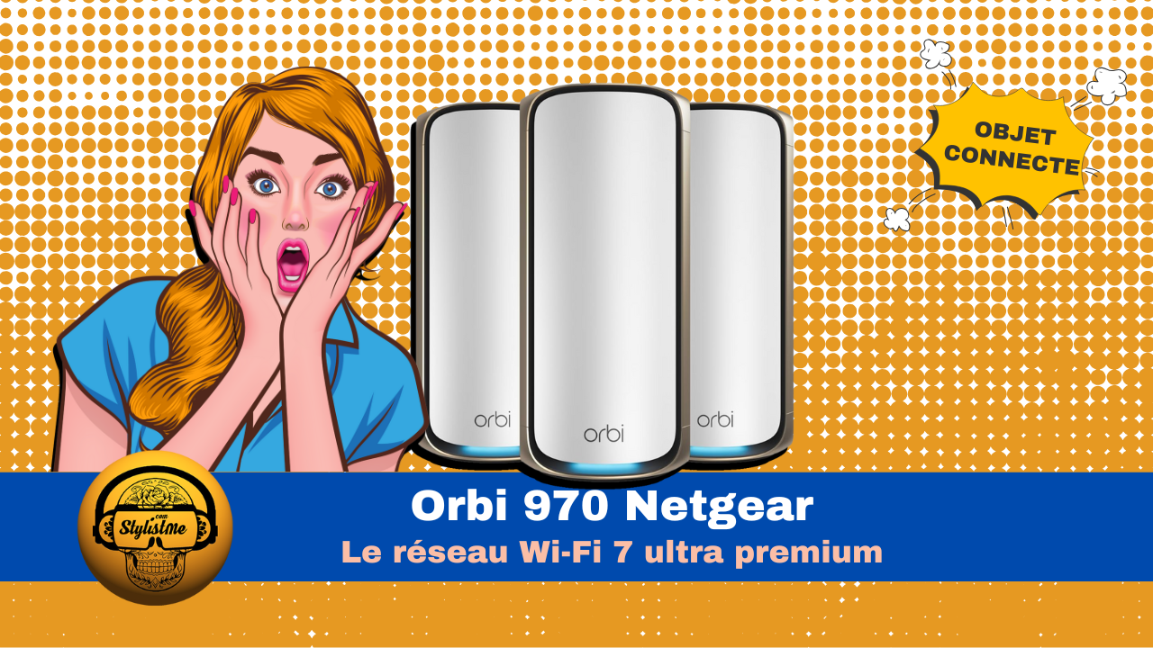 Orbi 970 avis test