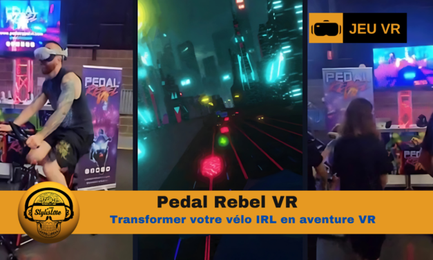 Pedal Rebel VR pédalez IRL sur votre vélo en VR