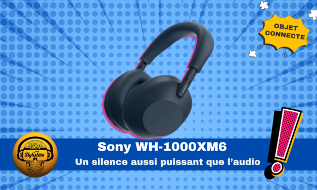 Sony WH-1000XM6 : silence et expérience audio inégalée