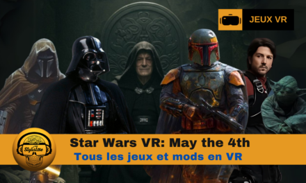 Star Wars VR spéciale journée mondiale du 4 mai