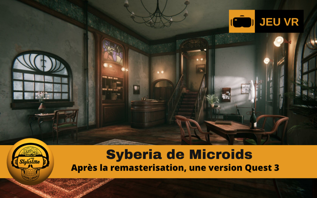 Syberia VR enquête et aventures sur Meta Quest