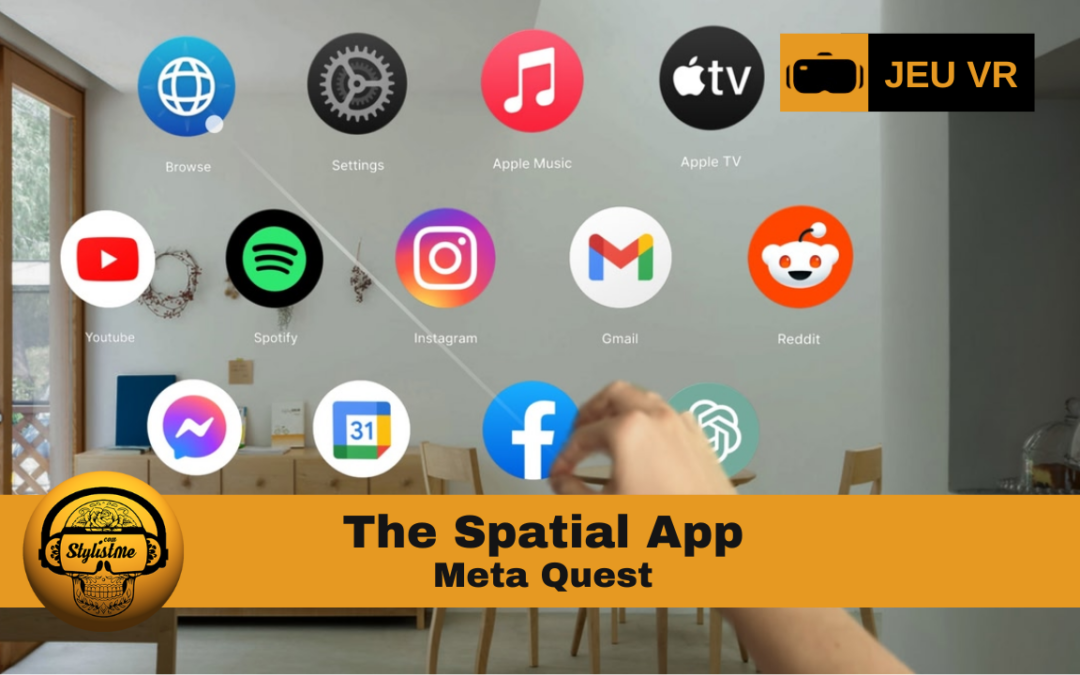 The Spatial App votre Meta Quest devient un Apple Vision Pro