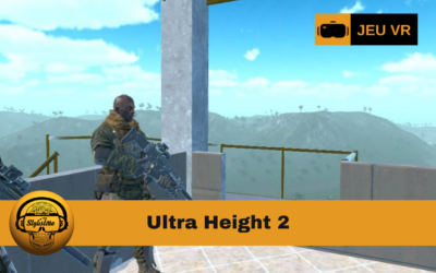 Ultra Height 2 un défi vertical ultime en réalité virtuelle