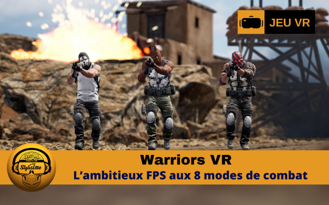 Warriors VR : combats tactiques et aventures épiques en VR