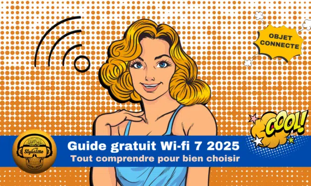 Wi-Fi 7 guide 2025 tout comprendre et bien choisir son routeur