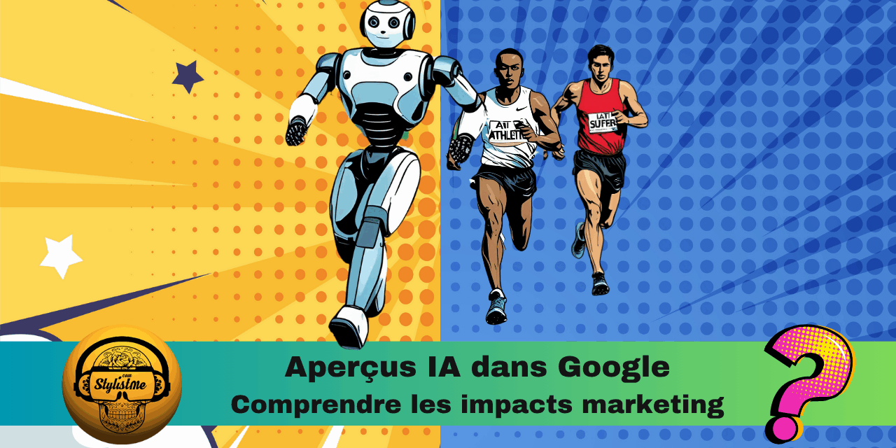 Aperçus IA ou Google AI Overviews : comprendre pour réagir