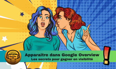 Apparaitre dans Aperçu IA de Google : les technique de GEO