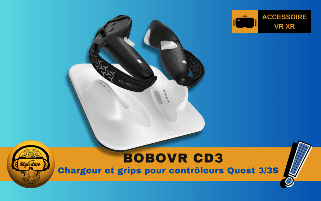 BOBOVR CD3 : enfin un chargeur pour manettes Quest 3/3S