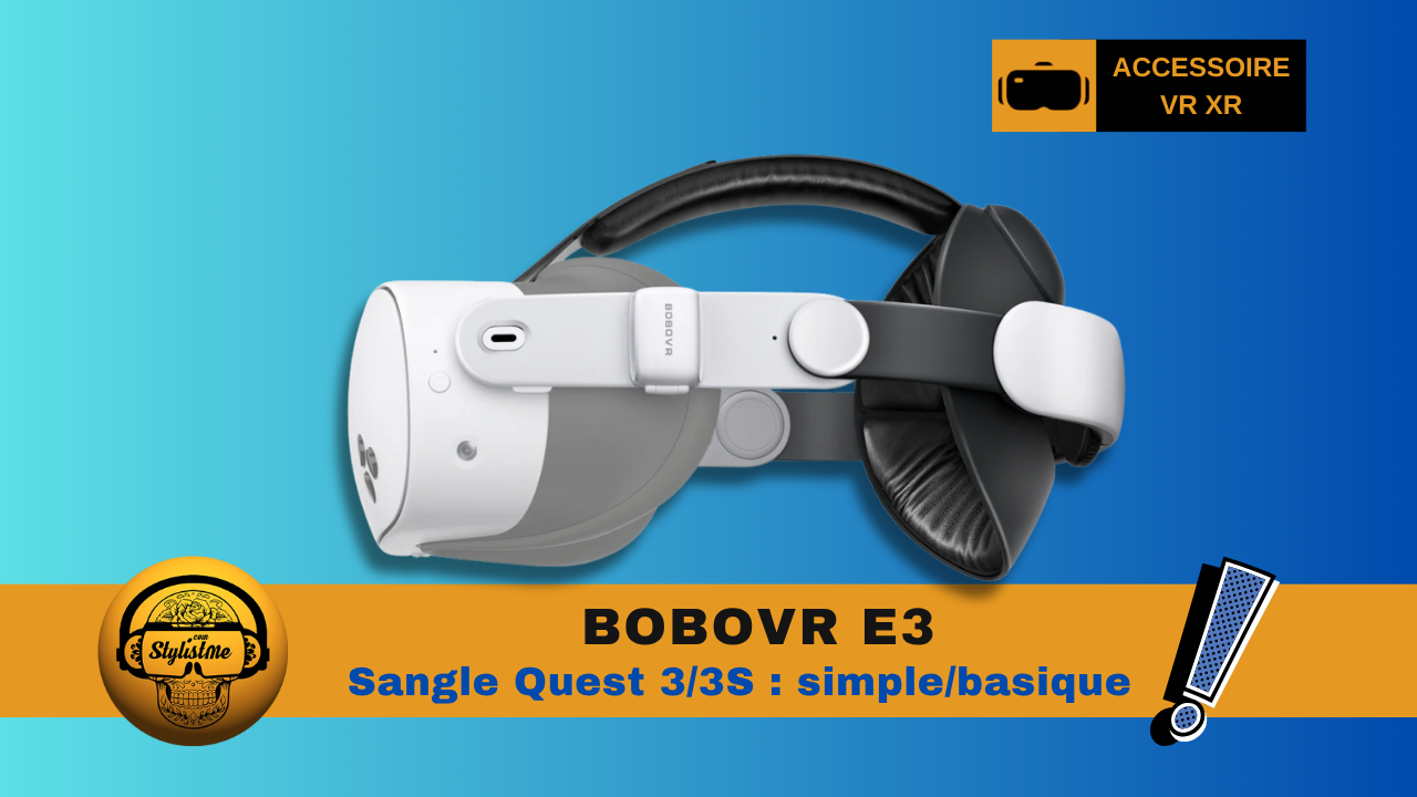 BOBOVR E3 test avis