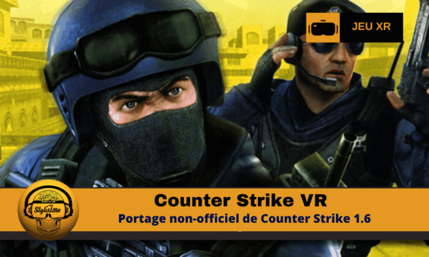 Counter Strike VR le grand classique revient mais en VR