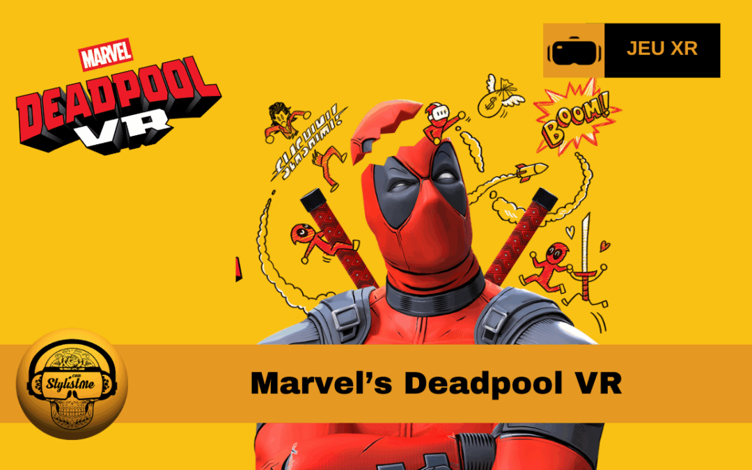 Deadpool VR Marvel prépare sa folie sur Meta Quest 3/3D