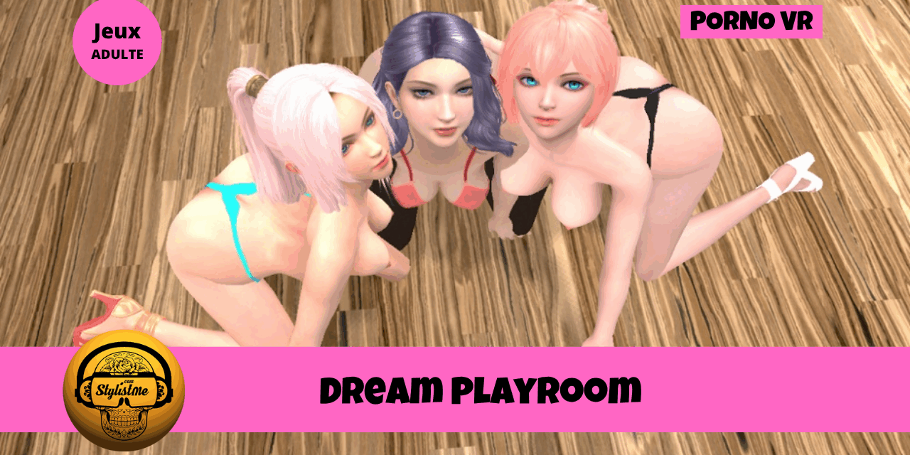 Dream Playroom : votre chambre à fantasmes en réalité virtuelle
