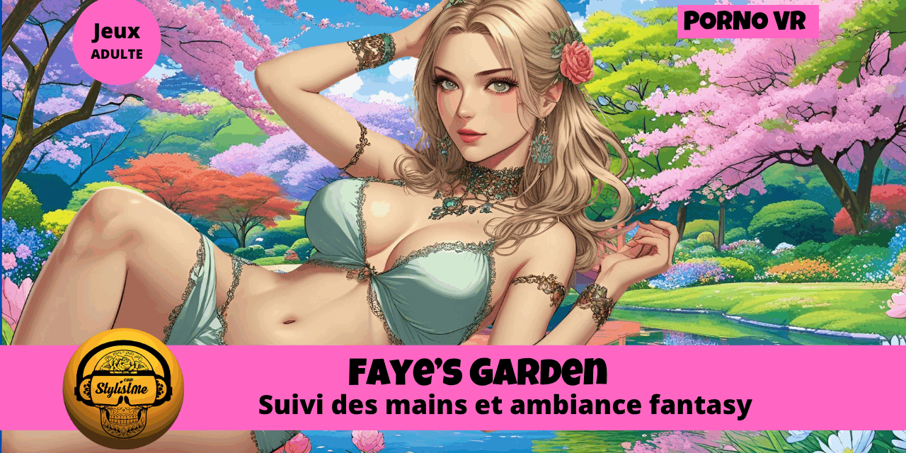 Faye’s Garden, jeu VR adulte avec scènes personnalisables, suivi des mains