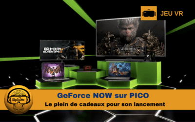 GeForce NOW PICO : le cloud gaming AAA en toute liberté (cadeau)