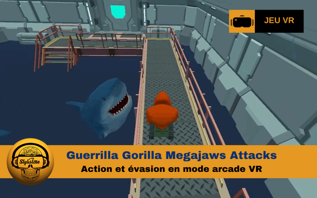 Guerrilla Gorilla Megajaws Attacks : action et évasion en VR