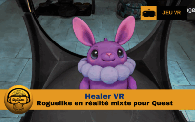 Healer VR : combattez l’entropie à la maison