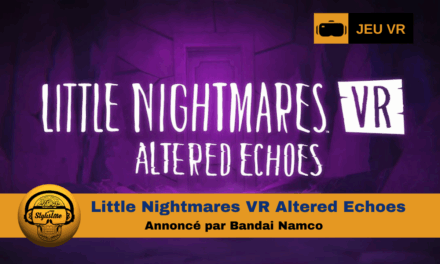 Little Nightmares VR Altered Echoes de Bandai Namco