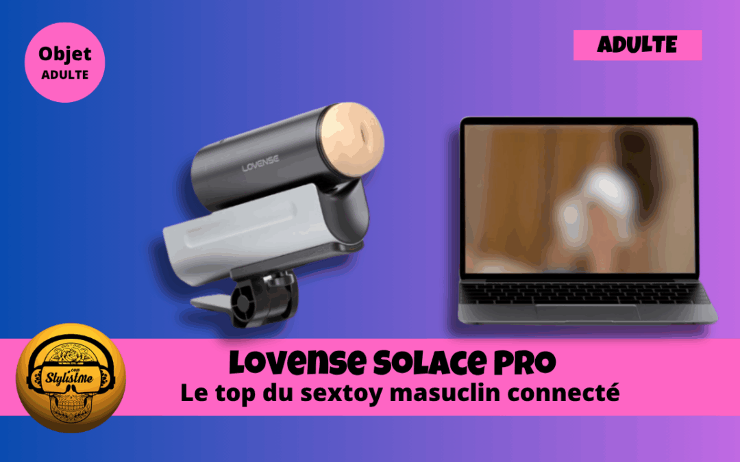 Lovense Solace Pro : les hommes aussi ont leur sextoy